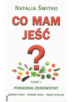Co mam jeść Część 1