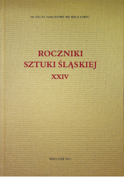 Roczniki Sztuki Śląskiej XXIV