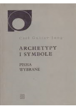 Archetypy i symbole pisma wybrane Pierwsze wydanie