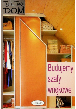Budujemy szafy wnękowe