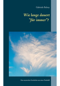 Wie lange dauert "für immer"?