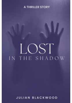 Lost in the Shadows