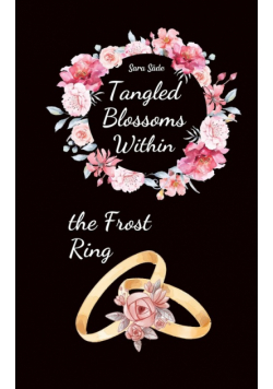 Tangled Blossoms Within the Frost Ring