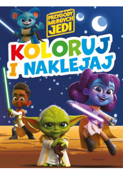 Koloruj i naklejaj! Gwiezdne Wojny