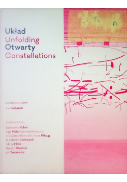 Układ Otwarty. Unfolding Constellation