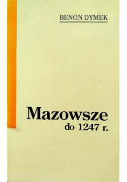 Mazowsze do 1247 r.