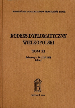 Kodeks dyplomatyczny wielkopolski Tom XI