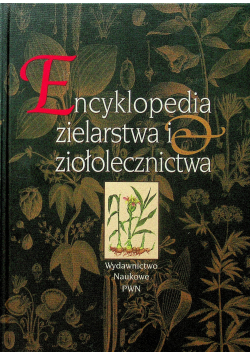 Encyklopedia zielarstwa i ziołolecznictwa