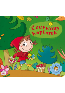 Moja pierwsza bajeczka: Czerwony Kapturek