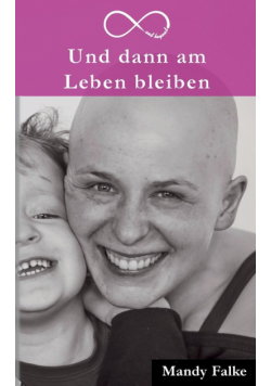 Und dann am Leben bleiben
