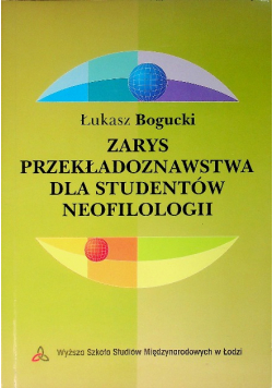 Zarys przekładoznawstwa dla studentów neofilologii