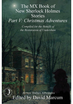 The MX Book of New Sherlock Holmes Stories - Part V