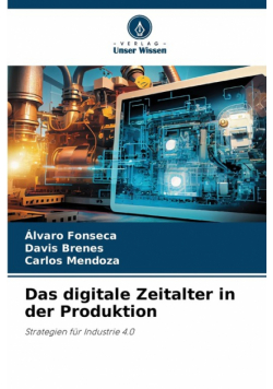 Das digitale Zeitalter in der Produktion