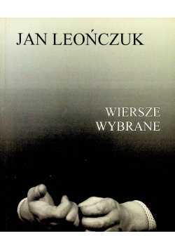 Leończuk Wiersze wybrane