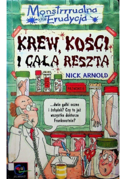 Krew kości i cała reszta