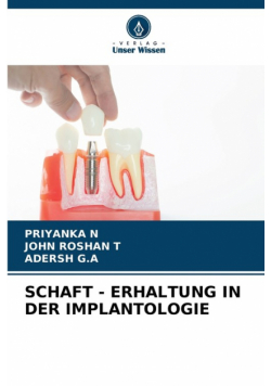 Schaft - Erhaltung In Der Implantologie