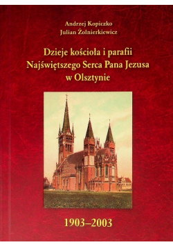 Dzieje kościoła i parafii Najświętszego Serca Pana Jezusa w Olsztynie