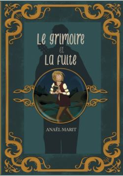 Le grimoire et la fuite