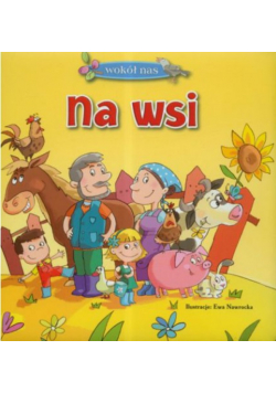 Wokół nas, Na wsi
