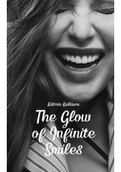 The Glow of Infinite Smiles