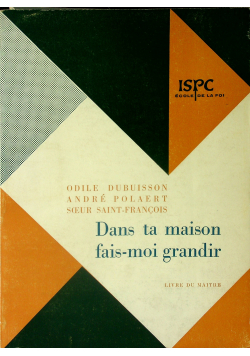 Dans ta maison fais - moi grandir