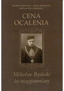 Cena Ocalenia Mirosław Bojdecki Los Niezapomniany