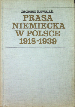 Prasa niemiecka w Polsce 1918 - 1939