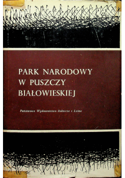 Park Narodowy w Puszczy Białowieskiej