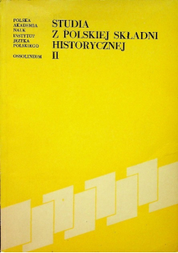 Studia z polskiej składni historycznej II