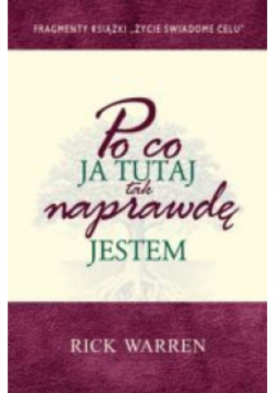 Po co ja tutaj tak naprawdę jestem