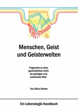 Menschen, Geist und Geisterwelten