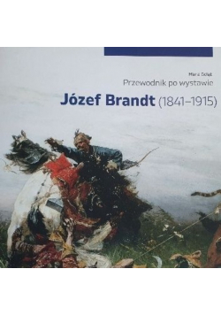 Przewodnik po wystawie Józef Brandt