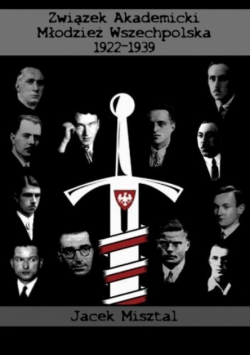 Związek Akademicki Młodzież Wszechpolska 1922 - 1939