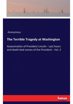 The Terrible Tragedy at Washington
