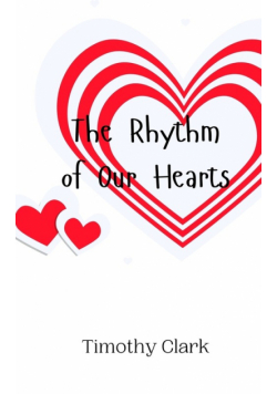 The Rhythm of Our Hearts