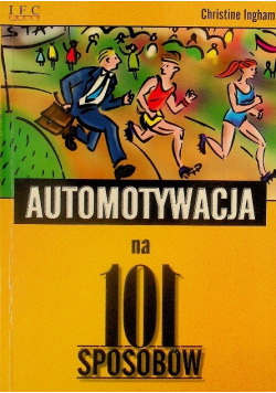 Automotywacja na 101 sposobów