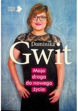 Moja droga do nowego życia