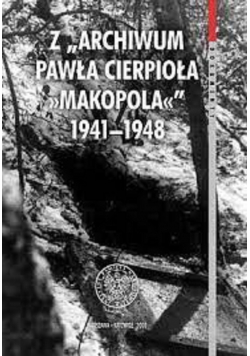 Z Archiwum Pawła Cierpioła Makopola 1941 1948