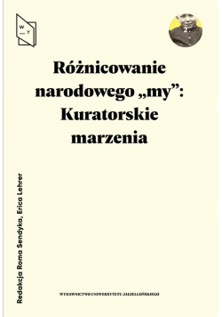 Różnicowanie narodowego my Kuratorskie marzenia