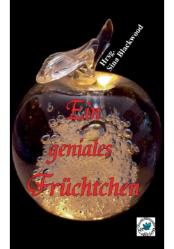 Ein geniales Früchtchen