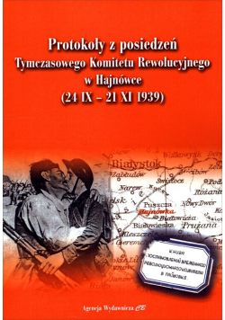 Protokoły z posiedzeń Tymczasowego Komitetu Rewolucyjnego w Hajnówce