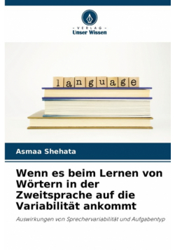 Wenn es beim Lernen von Wörtern in der Zweitsprache auf die Variabilität ankommt