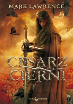 Rozbite imperium Tom 3 Cesarz Cierni