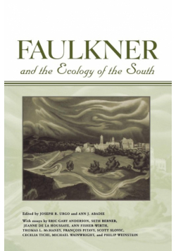 Faulkner and the Ecology of the South