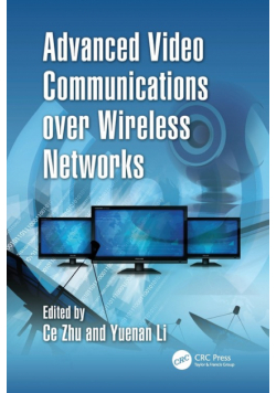 Advanced Video Communications over Wireless Networks