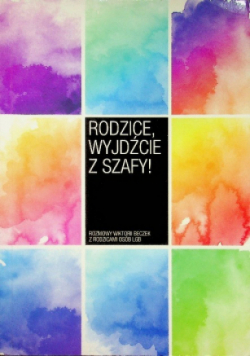 Rodzice wyjdźcie z szafy