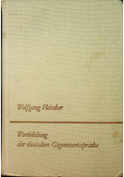 Wortbildung der deutschen Gegenwartsspreche