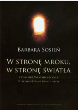 W stronę mroku w stronę światła