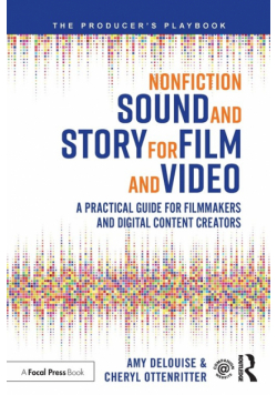 Nonfiction Sound and Story for Film and Video