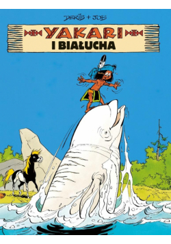 Yakari i białucha. Yakari. Tom 21